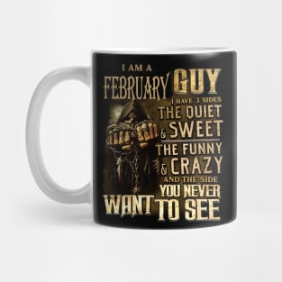 Death I Am A February Guy I Have 3 Sides The Quiet & Sweet Mug